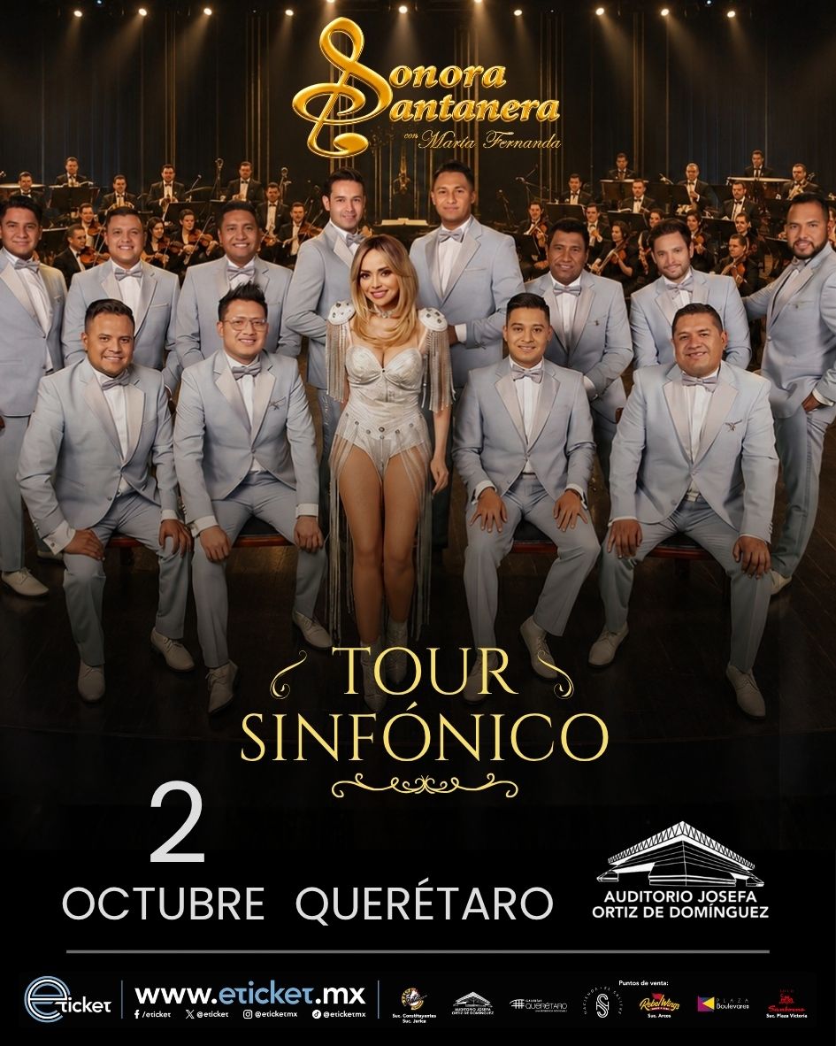 Cartel oficial: La Sonora Santanera Tour Sinfónico con María Fernanda, Querétaro, viernes 2 de octubre, 9:00 pm, Auditorio Josefa Ortiz de Domínguez